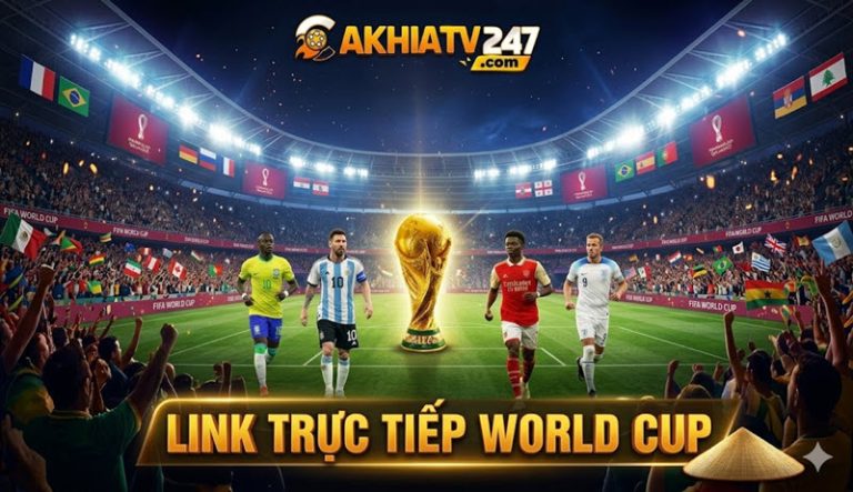 Link trực tiếp World Cup